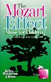The Mozart Effect Music for Children Volume 2 --Relax, Daydream and Draw