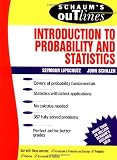 Schaums Outline of Introduction to Probability and Statistics