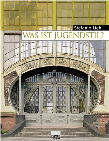Was ist Jugendstil?: Eine Analyse der Jugendstilarchitektur 1890-1910
