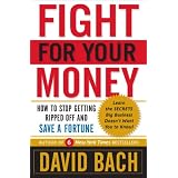 FightForYourMoney:HowtoStopGettingRippedOffandSaveaFortune