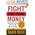 Fight For Your Money: How to Stop Getting Ripped Off and Save a Fortune