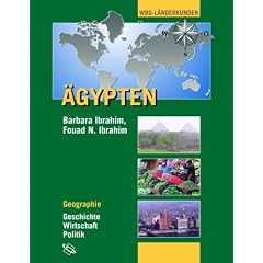 �gypten. Geographie, Geschichte, Wirtschaft, Politik