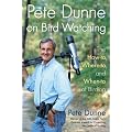 Pete Dunne on Bird Watching: The How-to, Where-to, and When-to of Birding