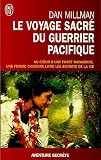 Le voyage sacré du guerrier pacifique