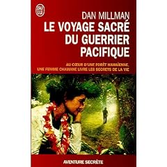 Le voyage sacr� du guerrier pacifique