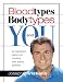 Blood Types, Body Types and You