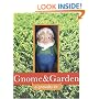 Gnome and Garden: A Gnovelty Kit