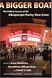 A Bigger Boat: The Unlikely Success of the Albuquerque Poetry Slam Scene (Mary Burritt Christiansen Poetry)