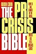 The PR Crisis Bible: How to Take Charge of the Media When All Hell Breaks Loose