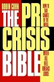 The PR Crisis Bible: How to Take Charge of the Media When All Hell Breaks Loose