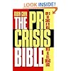 The PR Crisis Bible: How to Take Charge of the Media When All Hell Breaks Loose