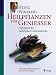 Bücher : Heilpflanzen für Genießer: Highlights der natürlichen Gourmetküche. Ausführliche Pflanzenporträts mit erlesenen Interpretationen