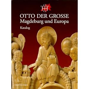 Katalog (Otto der Grosse, Magdeburg und Europa)