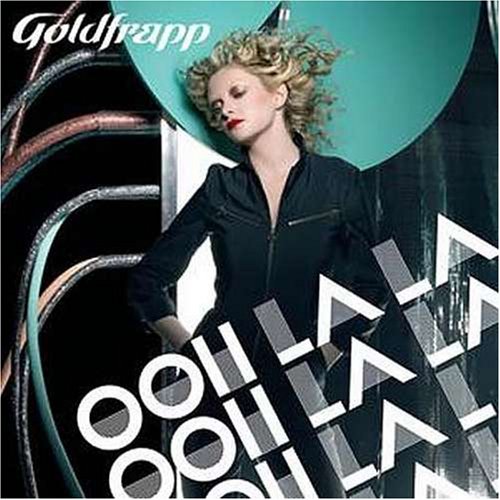 Goldfrapp - Ooh La La (Benny Benassi Remix - Extended) Lyrics - Zortam Music
