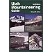 Utah Mountaineering Guide