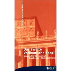 Das Zweite Vatikanische Konzil: Vorgeschichte, Verlauf, Ergebnisse, Nachgeschichte