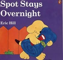 Spot Stays Overnight (Picture Puffin)
