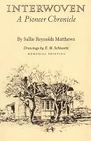 Interwoven: A Pioneer Chronicle (Revised: 4th Edition)