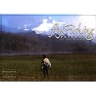 Fly Fishing Patagonia: The Lake District by Juan Pablo Reynal and Francisco Bedeschi