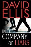 In the Company of Liars