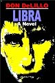 Libra (Contemporary American Fiction)