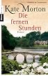 Die fernen Stunden: Roman