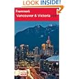 Frommer's Vancouver and Victoria 2011 (Frommer's Vancouver & Victoria)'