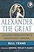 Alexander the Great: Lessons from History's Undefeated General (World Generals Series)