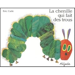 La chenille qui fait des trous