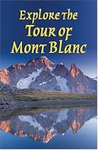 Explore The Tour Of Mont Blanc (Rucksack Readers)