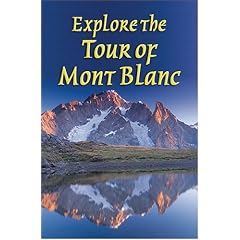 Explore The Tour Of Mont Blanc (Rucksack Readers)
