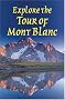 Explore the Tour of Mont Blanc (Rucksack Readers)