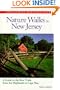 Nature Walks In New Jersey: A Guide to the Best Trails from the Highlands to Cape May