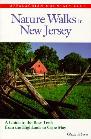 Nature Walks In New Jersey: A Guide to the Best Trails from the Highlands to Cape May cover