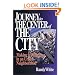 Journey to the Center of the City: Making A Difference in an Urban Neighborhood