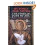 Beyond the Myth: The Story of Joan of Arc
