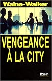 Vengeance � LA City