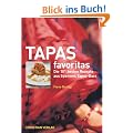 Tapas favoritas. Die 101 besten Rezepte aus Spaniens Tapas-Bars