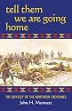 Tell Them We Are Going Home: The Odyssey of the Northern Cheyennes