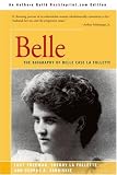 Belle: The Biography of Belle Case La Follette