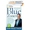 The Blue Zones: Lessons for Living Longer From the People Who've Lived the Longest