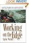 Working on the Edge: Surviving In the World's Most Dangerous Profession: King Crab Fishing on Alaska's HighSeas