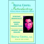 Chopra Value Collection: Everyday Immortality; Ageless Body, Timeless Mind; Journey into Healing | [Deepak Chopra]