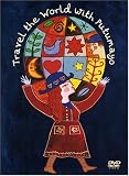 Putumayo Presents: Travel the World with Putumayo