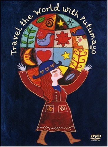 Putumayo Presents: Travel the World with Putumayo