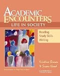 Academic Encounters: Life in Society Student's book: Reading, Study Skills, and Writing (Academic Encounters)