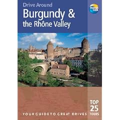 Burgundy and the Rhone Valley (Drive Around) (Drive Around)