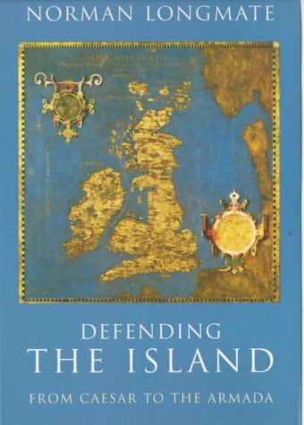 Defending the Island: From Caesar to the Armada
