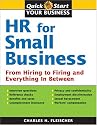 HR for Small Business (HR for Small Business: An Essential Guide for Managers, Human Resources Professionals, & Small Bus)