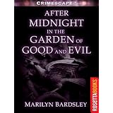 After Midnight in the Garden of Good and Evil (Crimescape)